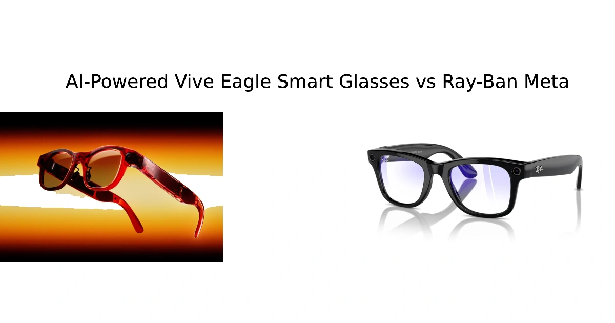 HTC Vive Eagle smart glasses comparison with Ray-Ban Meta showing AI features